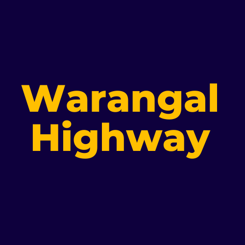 PROJECTS IN WARANGAL HIGHWAY -